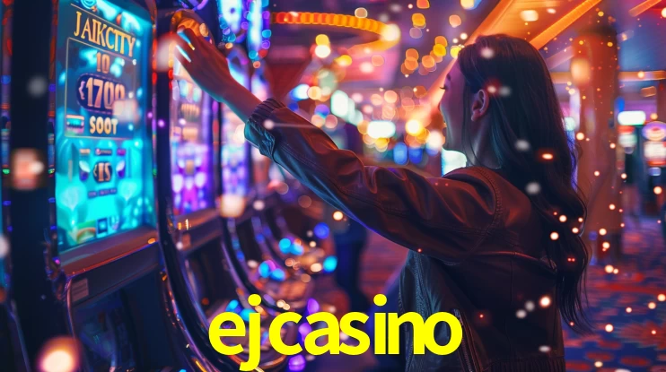 ejcasino,ejcasino com